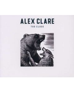 Alex Clare  - Too Close