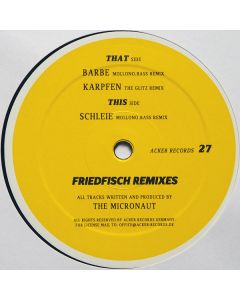 The Micronaut - Friedfisch (Remixes)