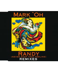 Mark 'Oh - Randy (Never Stop That Feeling) (Remixes)