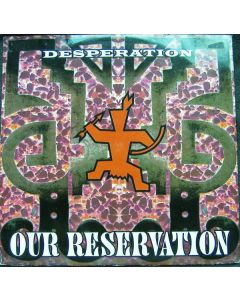 Desperation - Our Reservation