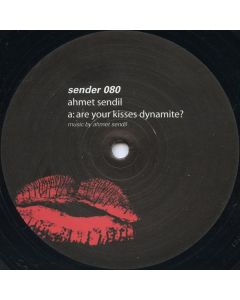 Ahmet Sendil - Are Your Kisses Dynamite?