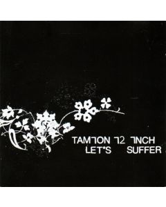 Tamion 12 Inch - Let's Suffer