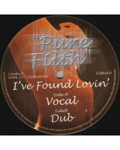Pure Filth - I've Found Lovin'