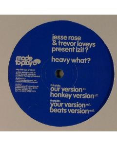 Jesse Rose & Trevor Loveys Present Izit? - Heavy What?