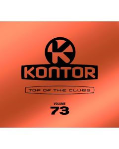 Various - Kontor - Top Of The Clubs Volume 73