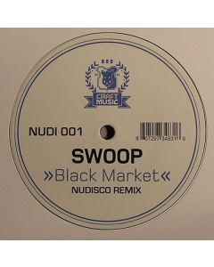 Swoop  / Groove Rebels - Black Market / Breakpoint (Nudisco Remix)