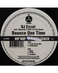 DJ Excel  Feat. The Marxmen & Stik-E & The Hoodz - Bounce One Time
