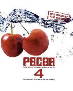 Phil Fuldner / René Vaitl - Pacha 4 - The World's Most Famous Club Sound