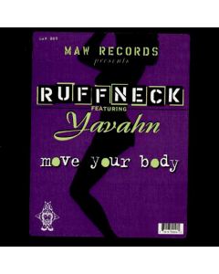Ruffneck Featuring Yavahn - Move Your Body