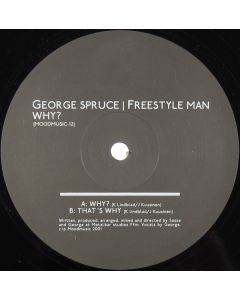 George Spruce / Freestyle Man - Why?