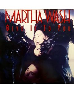 Martha Wash - Give It To You