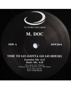 M. Doc - Time To Go (Gotta Go Go House)