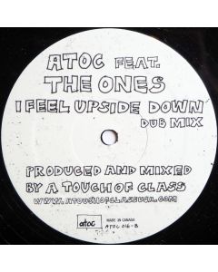 A Touch Of Class Feat. The Ones - I Feel Upside Down