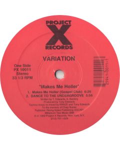 Variation - Makes Me Holler