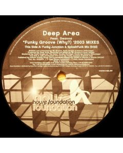 Deep Area feat. Deanna - *Funky Groove (Why?) '2003 Mixes