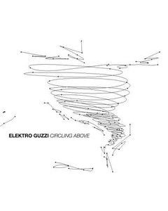 Elektro Guzzi - Circling Above
