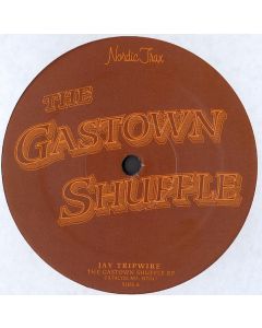 Jay Tripwire - The Gastown Shuffle EP