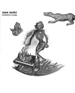 Max Mohr - Trickmixer's Revenge