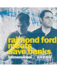 Raimond Ford Meets Dave Banks - 3dimensional