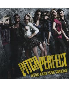 Pitch Perfect Cast - Pitch Perfect - Original Motion Picture Soundtrack