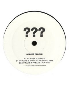 Robert Pedrini - My Name Is Freaky
