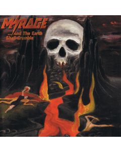 Mirage  - ...And The Earth Shall Crumble