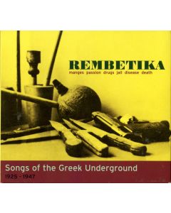 Various - Rembetika (Songs Of The Greek Underground 1925-1947)