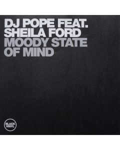 DJ Pope Feat. Sheila Ford - Moody State Of Mind