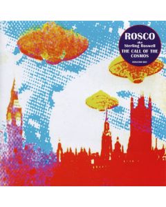 Rosco  - AKA Sterling Roswell - The Call Of The Cosmos
