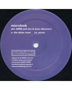 Microfunk Aka 2000 & One & Dave Ellesmere - The White Room / Pecan