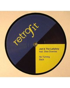Jad & The Ladyboy Featuring Stee Downes - No Turning Back