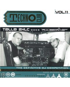 Talla 2XLC Goes Pulsedriver - Techno Club Vol.11
