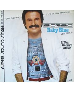Giorgio Moroder - Baby Blue / If You Weren't Afraid