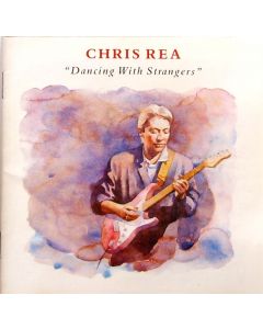 Chris Rea - Dancing With Strangers