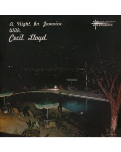 Cecil Lloyd - A Night In Jamaica With Cecil Lloyd