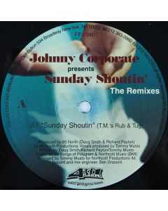 Johnny Corporate - Sunday Shoutin' (The Remixes)