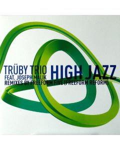 Trüby Trio Feat. Joseph Malik - High Jazz (Remixes)