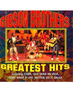 Gibson Brothers - Greatest Hits
