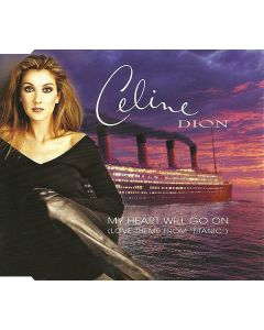 Céline Dion - My Heart Will Go On (Love Theme From "Titanic")