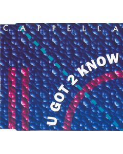Cappella - U Got 2 Know