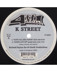 K. Street - Let's All Get Down / Gotta Get Up
