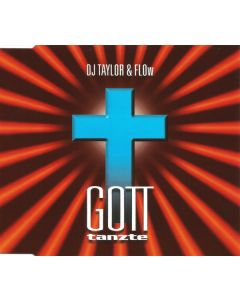 DJ Taylor & Flow - Gott Tanzte