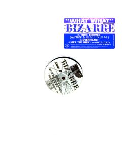 Bizarre  - What What
