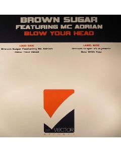 Brown Sugar Featuring Mc Adrian - Blow Your Head