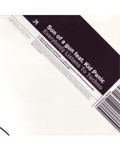 Son Of A Gun  Feat. Kid Panic - Everybody Listens To Techno
