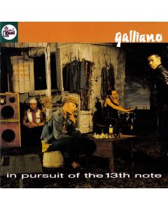 Galliano - In Pursuit Of The 13th Note