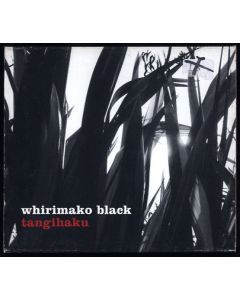 Whirimako Black - Tangihaku