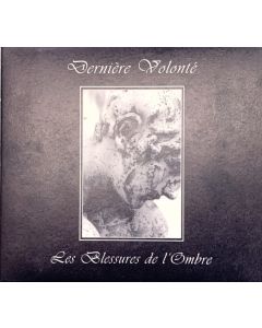Dernière Volonté - Les Blessures De L'Ombre