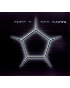 Fünf D - Das Signal