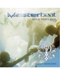 Brett Henrichsen - Masterbeat: White Party 2005